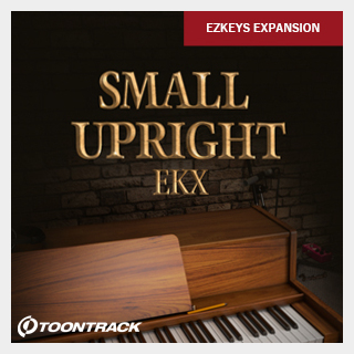 TOONTRACK EKX - SMALL UPRIGHT PIANO