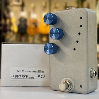 Lee Custom Amplifier 12AU7PRE ／ 真空管ブースター、プリアンプ 【先行販売分】