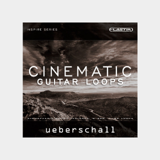 UEBERSCHALL CINEMATIC GUITAR LOOPS / ELASTIK
