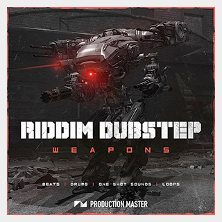 PRODUCTION MASTER RIDDIM DUBSTEP WEAPONS