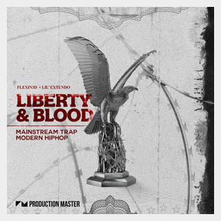 PRODUCTION MASTER LIBERTY & BLOOD - MAINSTREAM TRAP & MODERN HIPHOP