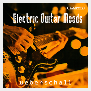 UEBERSCHALL ELECTRIC GUITAR MOODS / ELASTIK