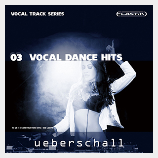 UEBERSCHALL VOCAL DANCE HITS / ELASTIK