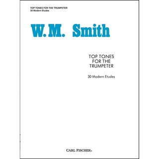 CARL FISCHER スミス ： TOP TONES FOR THE TRUMPETER (30MODERN ETUDES)