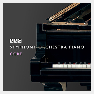 SPITFIRE AUDIO BBC SYMPHONY ORCHESTRA PIANO CORE