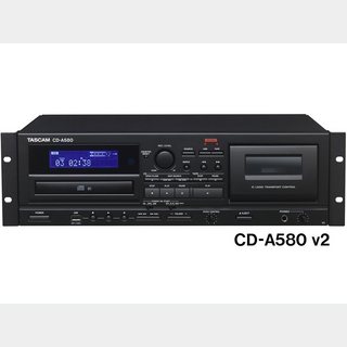 TascamCD-A580 v2 ◆ 業務用カセットレコーダー/CDプレーヤー/USBメモリーレコーダー