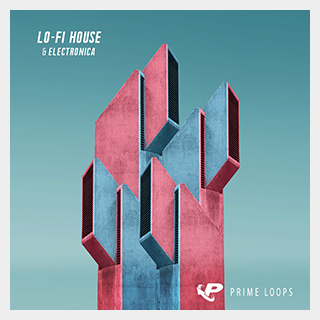 PRIME LOOPS LO-FI HOUSE & ELECTRONICA