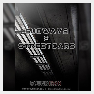 SOUNDIRON SUBWAYS & STREETCARS