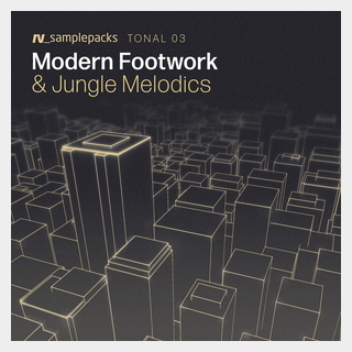 RV_samplepacks TONAL 03 - MODERN FOOTWORK & JUNGLE MELODICS