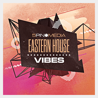 5PIN MEDIA EASTERN HOUSE VIBES