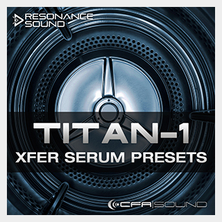 CFA-SOUND TITAN-1 XFER SERUM PRESETS