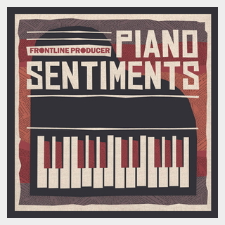 FRONTLINE PRODUCER PIANO SENTIMENTS