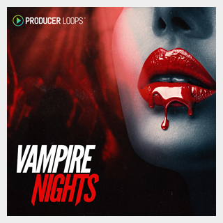 PRODUCER LOOPS VAMPIRE NIGHTS