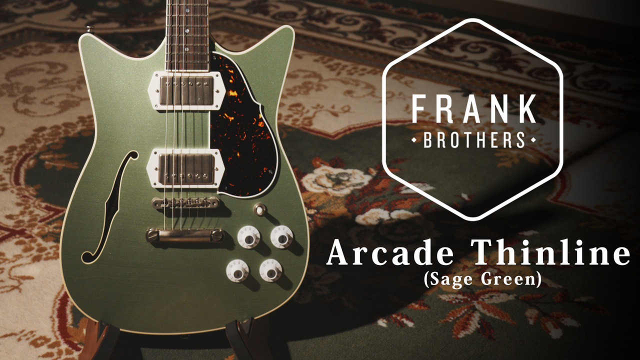 Frank Brothers 【試奏動画有】Arcade Thinline Sage Green 2025（新品