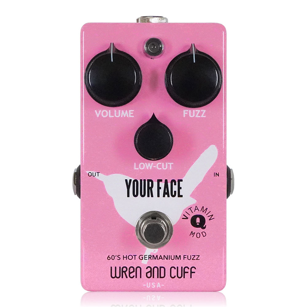 WREN AND CUFF YOUR FACE 60s ファズフェイス系 ファズ ファズ】Wren and Cuffが誇るファズフェイスペダルYour Face