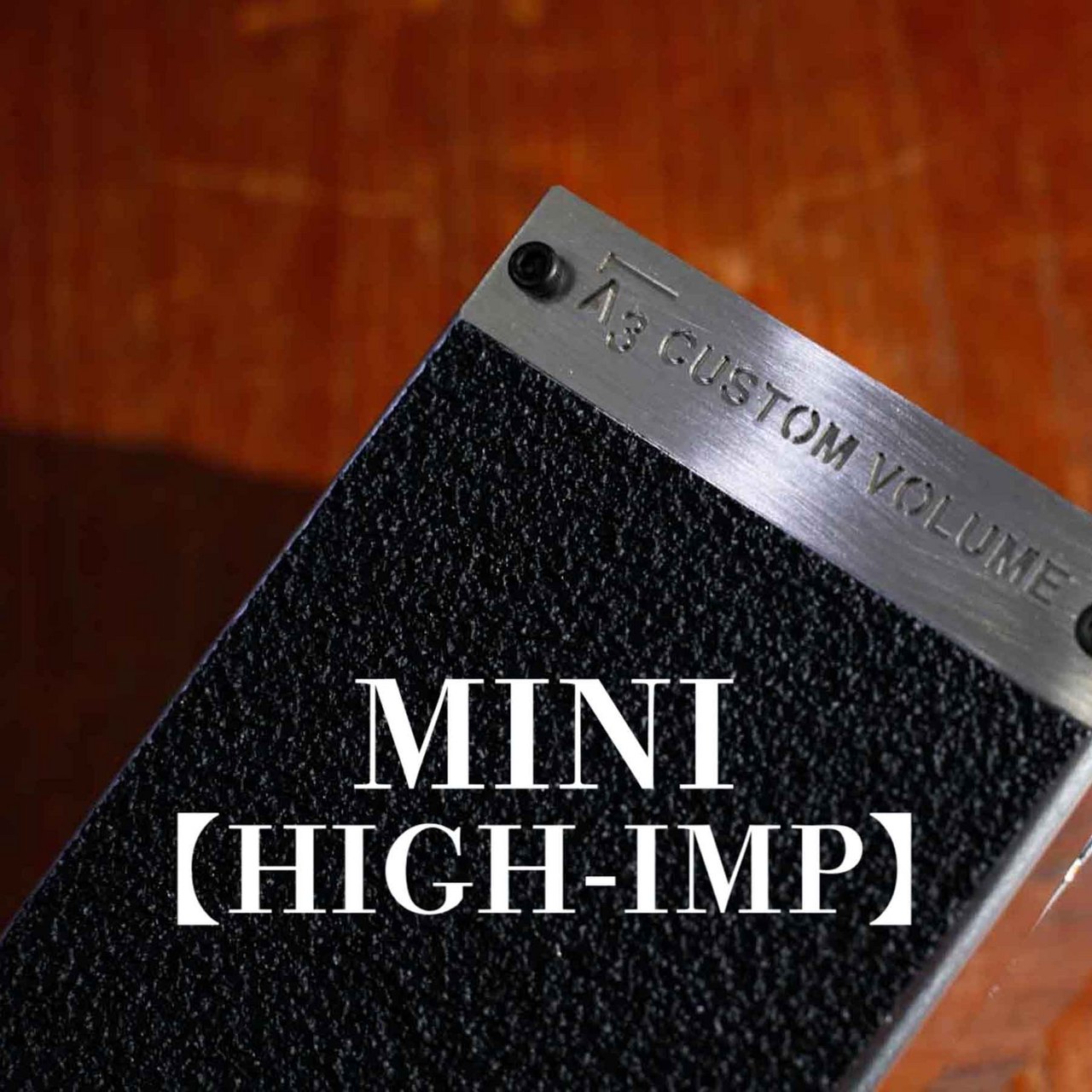 ギター A3 VOLUME PEDAL MINI HIGH-IMP A3 Stompbox A3 VOLUME PEDAL [MINI]【HIGH-IMP】｜CHROME（新品特価