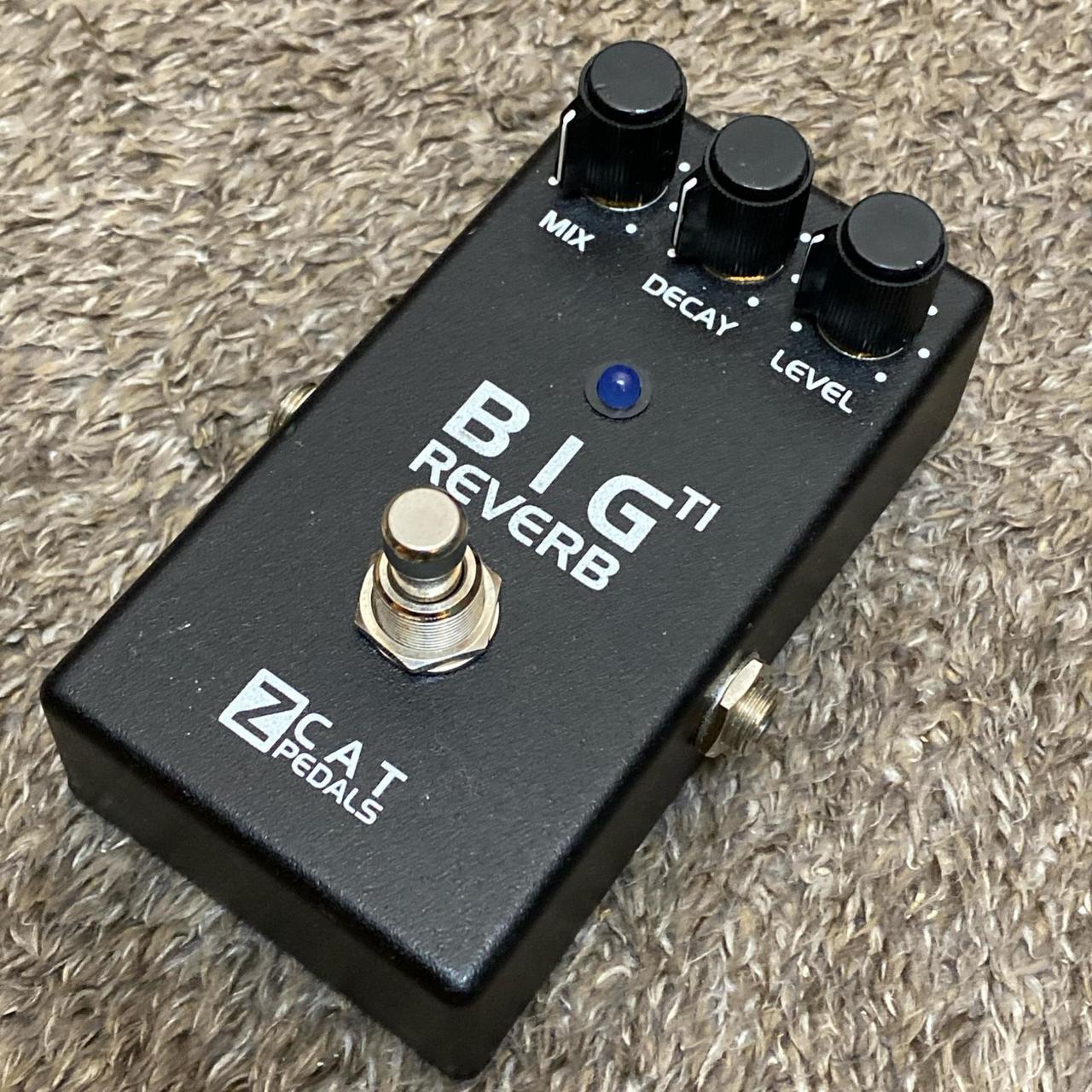 ZCAT Pedals BIG REVERB TI【尾張小牧店】（中古/送料無料