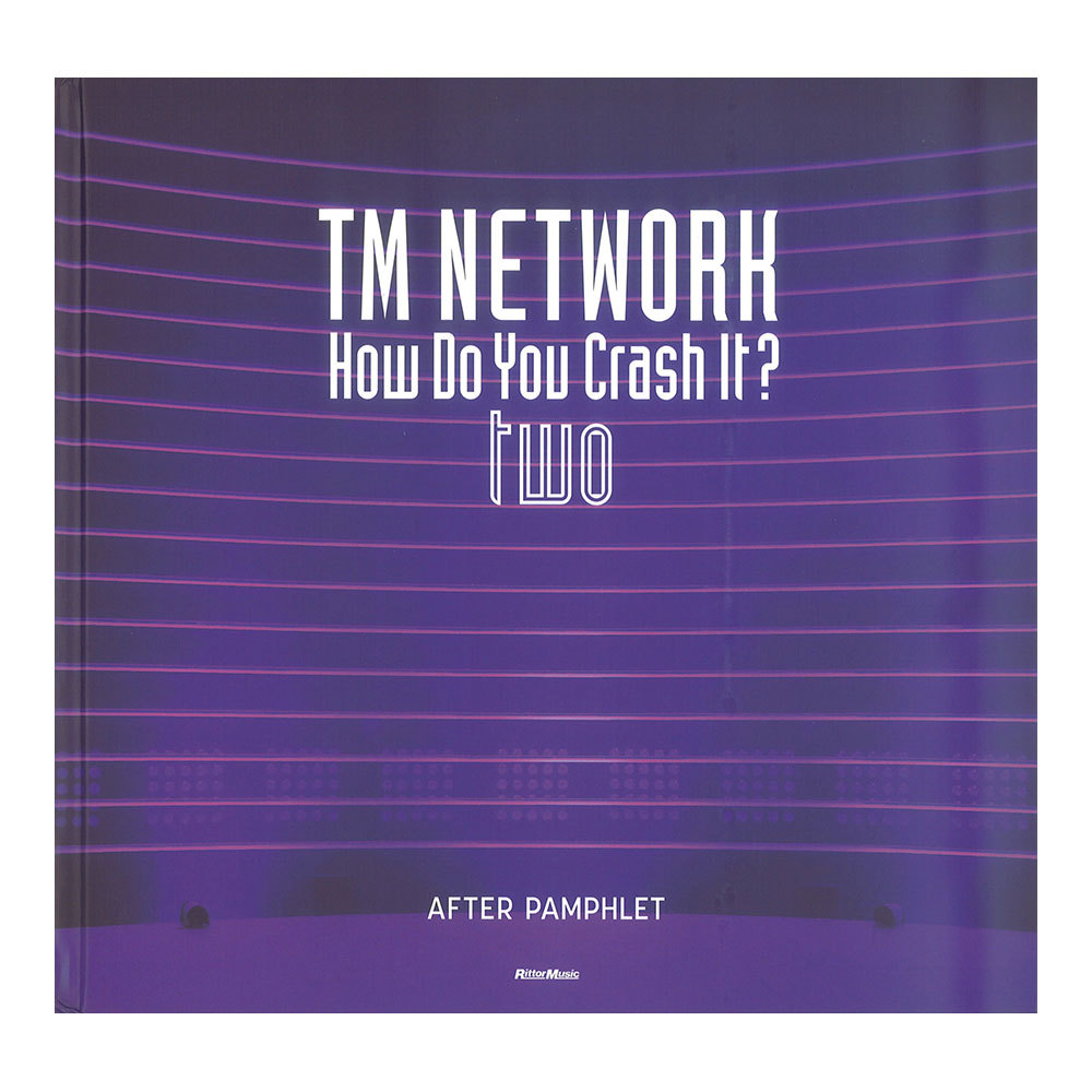 リットーミュージック TM NETWORK How Do You Crash It? two AFTER