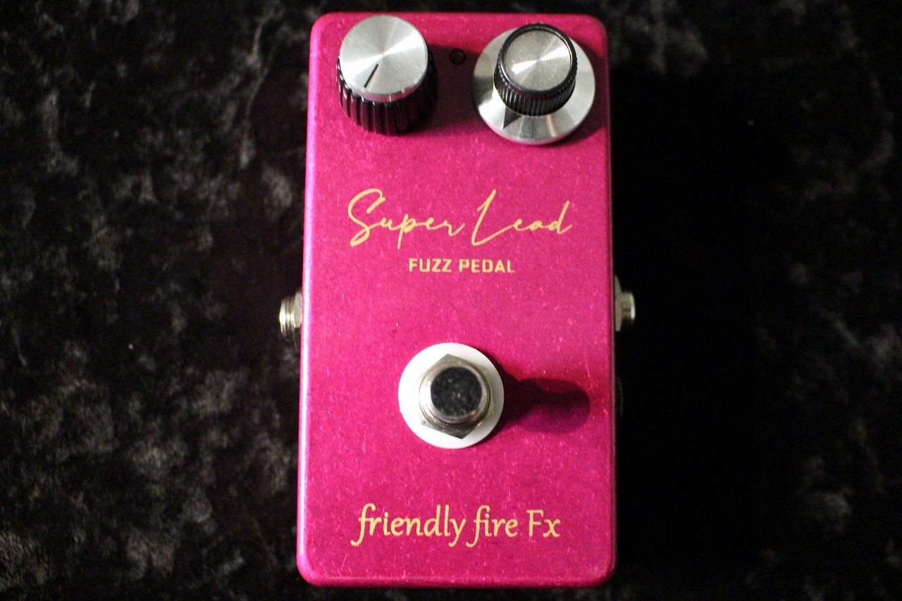 friendly fire Fx Super Lead Fuzz Pedal 【国産ハンドメイド】【岸田