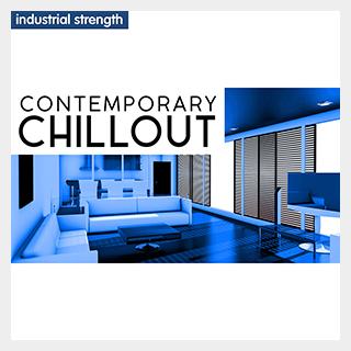 INDUSTRIAL STRENGTH CONTEMPORARY CHILLOUT
