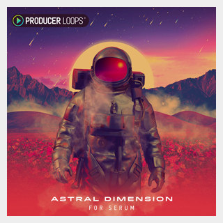 PRODUCER LOOPS ASTRAL DIMENSION FOR SERUM
