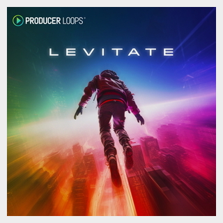 PRODUCER LOOPS LEVITATE