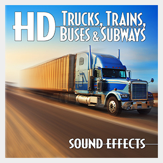 SOUND IDEASHD TRUCKS, TRAINS, BUSES & SUBWAYS