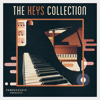 FAMOUS AUDIO THE KEYS COLLECTION