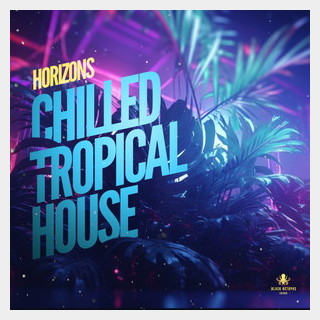 BLACK OCTOPUS HORIZONS - CHILLED TROPICAL HOUSE