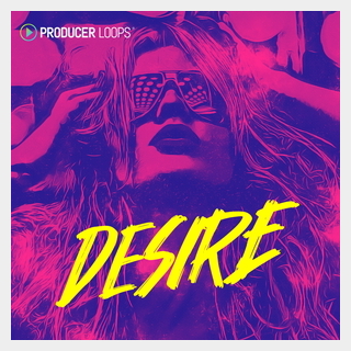 PRODUCER LOOPS DESIRE