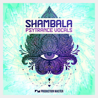 PRODUCTION MASTER SHAMBALA PSYTRANCE VOCALS
