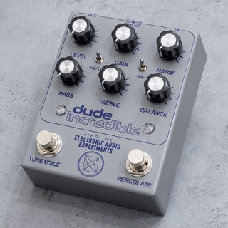 ELECTRONIC AUDIO EXPERIMENTS (EAE)Dude Incredible 【Percolator + Tube Voiceの2 in 1 ドライブペダル】