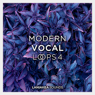 LANIAKEA SOUNDS MODERN VOCAL LOOPS 4