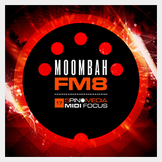 5PIN MEDIA MIDI FOCUS - MOOMBAH FM8