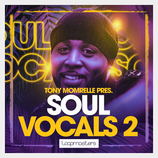 LOOPMASTERS TONY MOMRELLE - SOUL VOCALS 2
