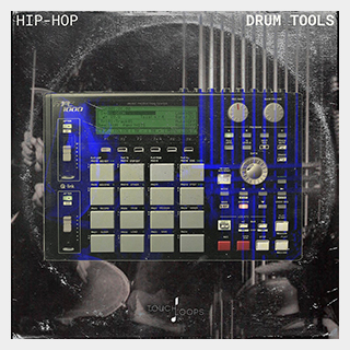TOUCH LOOPS HIP-HOP DRUM TOOLS