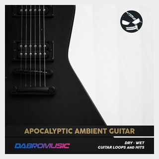 DABRO MUSICAPOCALYPTIC AMBIENT GUITAR