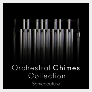 SONICCOUTUREORCHESTRAL CHIMES COLLECTION