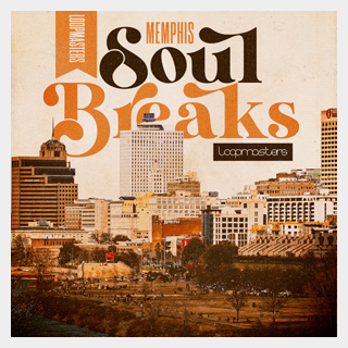 LOOPMASTERS MEMPHIS SOUL BREAKS