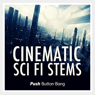 PUSH BUTTON BANG CINEMATIC SF STEMS