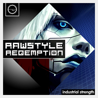 INDUSTRIAL STRENGTH RAWSTYLE REDEMPTION