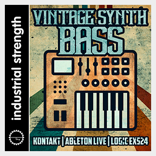 INDUSTRIAL STRENGTH VINTAGE SYNTH BASS