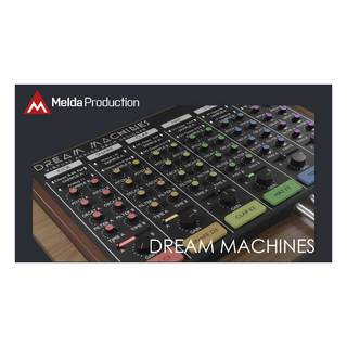 Melda Production 【6/22まで！】Dream Machines 【代引き不可】