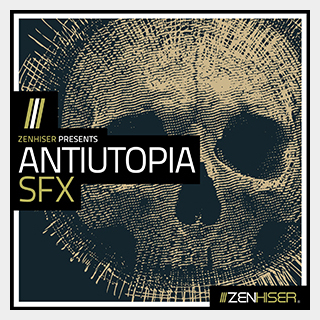 ZENHISER ANTIUTOPIA SFX