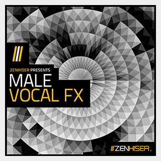 ZENHISERMALE VOCAL FX