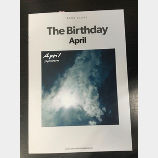 シンコーミュージック バンド・スコア The Birthday 「April」