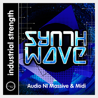 INDUSTRIAL STRENGTH SYNTH WAVE