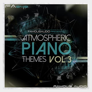 FAMOUS AUDIO ATMOSPHERIC PIANO THEMES VOL 3