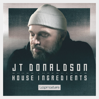 LOOPMASTERS JT DONALDSON - HOUSE INGREDIENTS