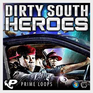 PRIME LOOPS DIRTY SOUTH HEROES